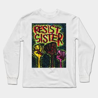 RESIST SISTER Long Sleeve T-Shirt